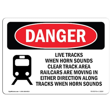 OSHA Danger, Live Tracks Horn Sounds Clear Area Railcars, 7in X 5in Decal